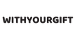 Withyourgift